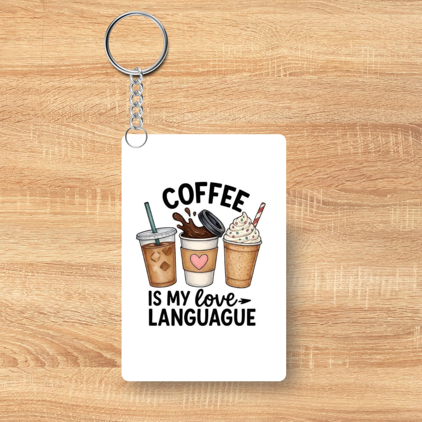 “Coffee Is My Love Language” Keychain – Cute Acrylic Keychain | Coffee Lover Gift