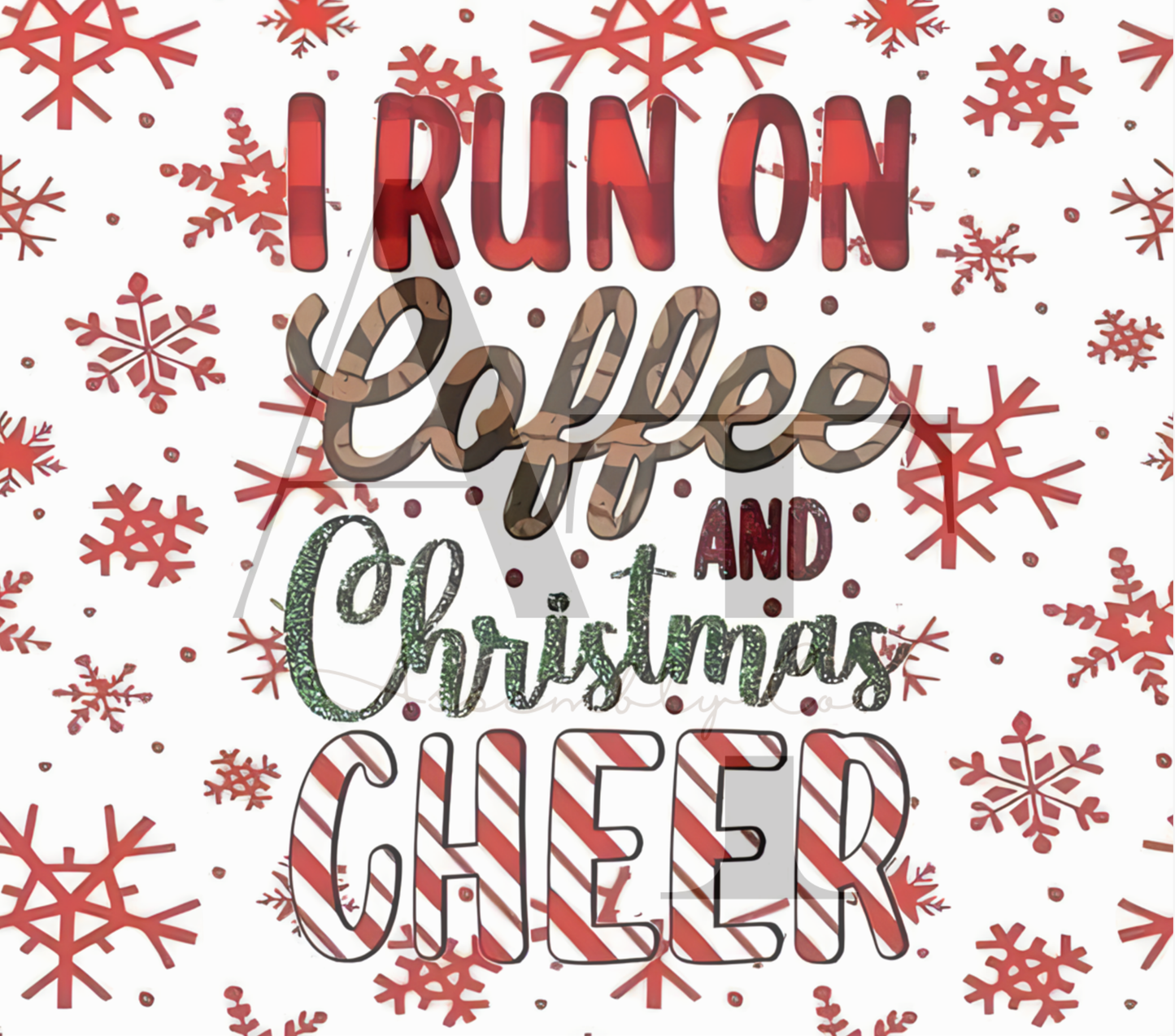I Run on Coffee and Christmas Cheer 20oz Tumbler – Holiday Coffee Cup for Festive Vibes