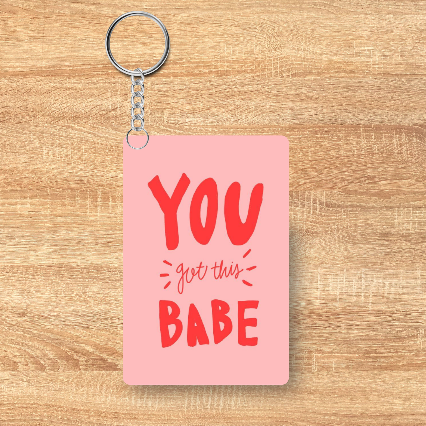 “You Got This Babe” Keychain – Motivational Acrylic Keychain | Cute Encouragement Gift